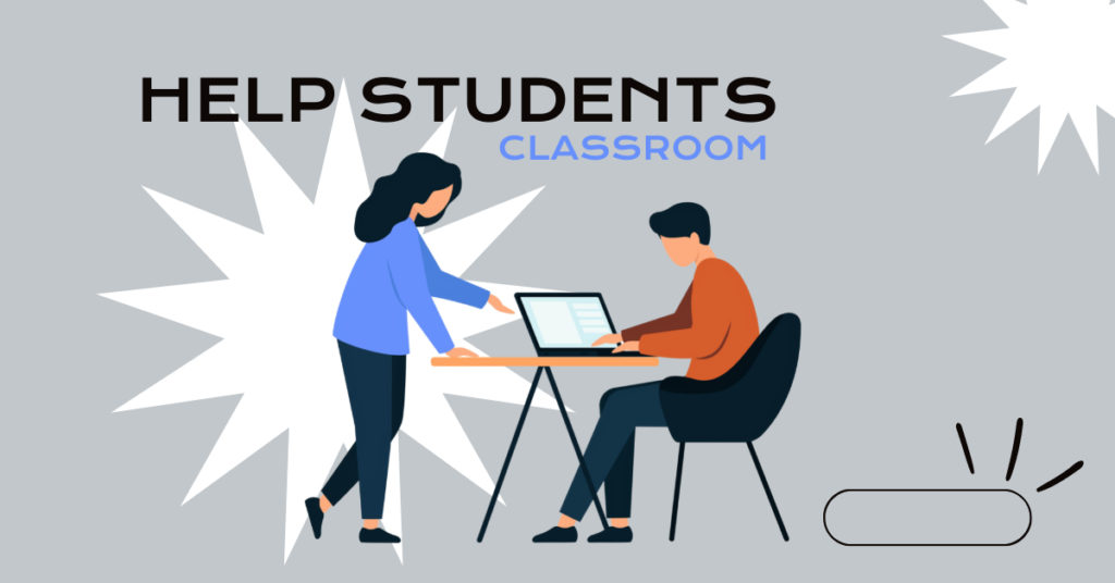 Help students in classroom